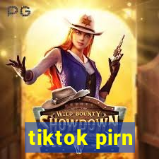 tiktok pirn